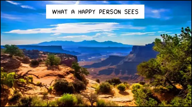What a Happy Mind Sees What a Happy Mind Sees